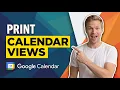 How To Print Calendar Views In Google Calendar Easy Guide