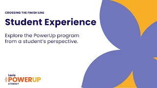 Lexia PowerUp Literacy Student Experience