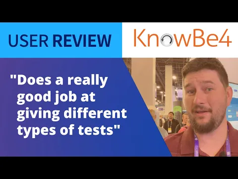 Thumbnail for KnowBe4 Review: Security Engineer Uses Customizable Tests In KnowBe4 To Monitor Varying Skill Sets