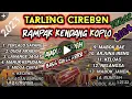 Download Lagu TARLING CIREBON RAMPAK KENDANG KOPLO