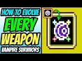 How To Evolve Every Weapon in Vampire Survivors