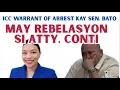 ICC WARRANT OF ARREST KAY SEN. BATO, MAY REBELASYON SI ATTY. CONTI