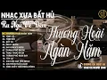 Lagu THƯƠNG HOÀI NGÀN NĂM ➤ LK Nhạc BOLERO Trữ Tình MỚI NHẤT 2026 - Nhạc Xưa DIỄN QUÂN Nghe Cực Êm TAI