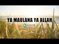 Ya Maulana Ya Allah - Instrumen