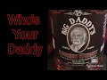 EP 114 Big Daddy s Bourbon Whiskey