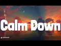 Download Lagu Rema - Calm Down | LYRICS | Cheap Thrills - Sia