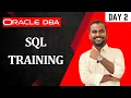 Oracle DBA Journey Begins Day 2 - SQL Training