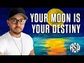 Your Moon Reveals Your Destiny