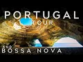 WONDERFUL PORTUGAL 4K TOUR AND BOSSA NOVA PLAYLIST BRAZILIAN MUSIC