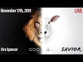 11-17-19 God Is Savior - Kira Spencer