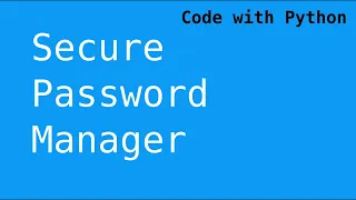 Secure Password Manager Code with Python