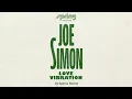 Joe Simon - Love Vibration - DJ Spinna Remix (Official Audio)