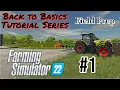 Farming Simulator 22 - Tutorial Series