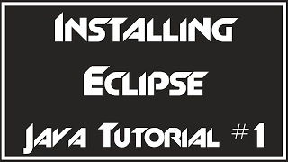 How to Install Eclipse and Java on Windows 10 7