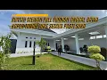 Download Lagu RUMAH MEWAH FULL FURNISH TINGGAL BAWA KOPER TANAH LUAS SEMUA PASTI SUKA