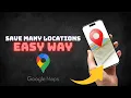 How to Save Multiple Locations on Google Maps 2025 Quick Easy