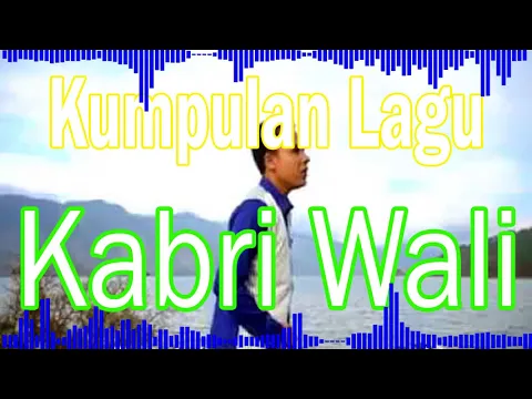 Download MP3 Lagu Gayo Kumpulan Lagu Kabri Wali mantap  full