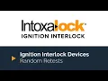 Ignition Interlock Random Retest Explained Beeping Lockouts Safe Testing