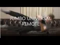 JUMBO UNIVERSAL REMOTE J U R