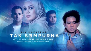 Download Lelaki Mu Yang Dulu Soundtrack - Tak Sempurna by RIN MUZAFFAR MP3