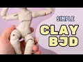 SCULPTING A BJD FROM CLAY Simple Clay Ball Jointed Doll Process Follow Along