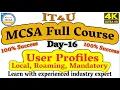 MCSA Full Course Day 16 - User Profiles