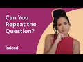 What to Do When You Can t Answer an Interview Question with Examples Indeed Career Tips
