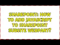 Sharepoint How to add javascript to SharePoint Subsite webpart