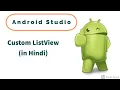 Android App Development in Hindi Tutorial-6 ListView Custom ListView ArrayAdapter