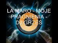 Lagu LA MARO - MOJE PRAGNIENIA -  DJ GRZEŚ
