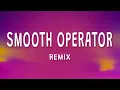 Download Lagu Sade - Smooth Operator (Remix House) (Lyrics)