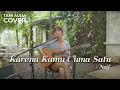 Download Lagu KARENA KAMU CUMA SATU - NAIF | TAMI AULIA