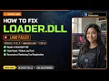 How to Fix loader dll Missing for Mods