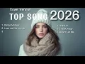 Top Songs Cover Version l Relax Hot Music Pop Playlist Best Song 🎙✨ 2026 | Velu Music Vol.68