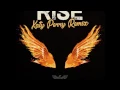 Lagu Katy Perry - Rise (Phoenix Lord Rebirth)