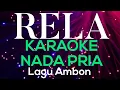 Download Lagu RELA- YOCHEN AMOS KARAOKE LAGU AMBON [NADA PRIA / MALE TONE