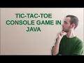 Codereview Tic-Tac-Toe Console Game in Java