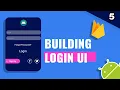 5 Building Signup UI Android Studio XML