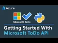 Getting Started With Microsoft ToDo App API In Python Tutorial For Beginners