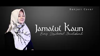 Download Jamalul Kaun | Banjari cover | Emy Lailatul Maulidiah MP3