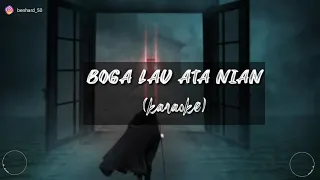 Download BOGA LAU ATA NIAN // KARAOKE VERSION 2020 MP3