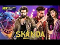 Download Lagu Ram Pothineni's - SKANDA (2024) New Released Full Hindi Dubbed Action Movie | Sreeleela | South Film