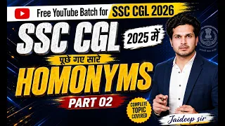 Part 02 Homonyms का डर ख़त्म | asked in SSC CGL 2025 | English by Jaideep Sir
