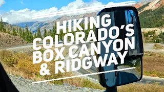 Hiking Colorado’s Box Canyon & Ridgway