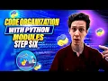 The ULTIMATE GUIDE to Python Creating MODULES and Code Organization Code with Josh