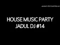 Download Lagu House Music Party Jadul DJ #14