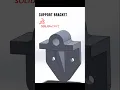 Support Bracket SolidWorks 3D Part Modeling