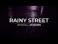 Rainy Street | 8 Hours of Rain falling at Night | low thunder
