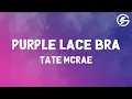 Download Lagu Tate McRae - Purple Lace Bra (Lyrics)