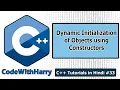 Dynamic Initialization of Objects Using Constructors C Tutorials for Beginners